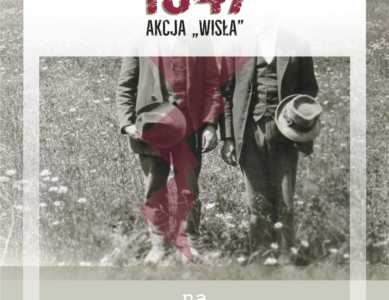 1947: akcja „Wisła” na Łemkowszczyźnie — wystawa