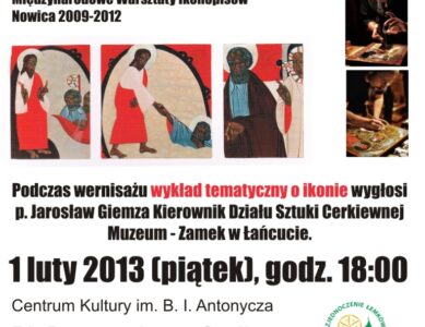 Ikony — Międzynarodowe Warsztaty Ikonopisów Nowica 2009-2012 — wernisaż