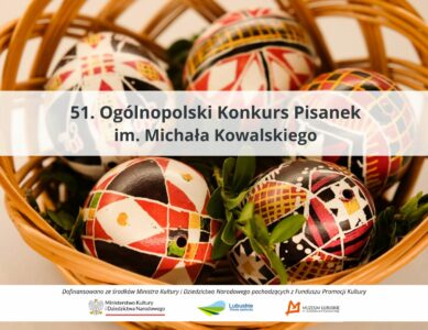 51. Ogólnopolski Konkurs Pisanek im. Michała Kowalskiego