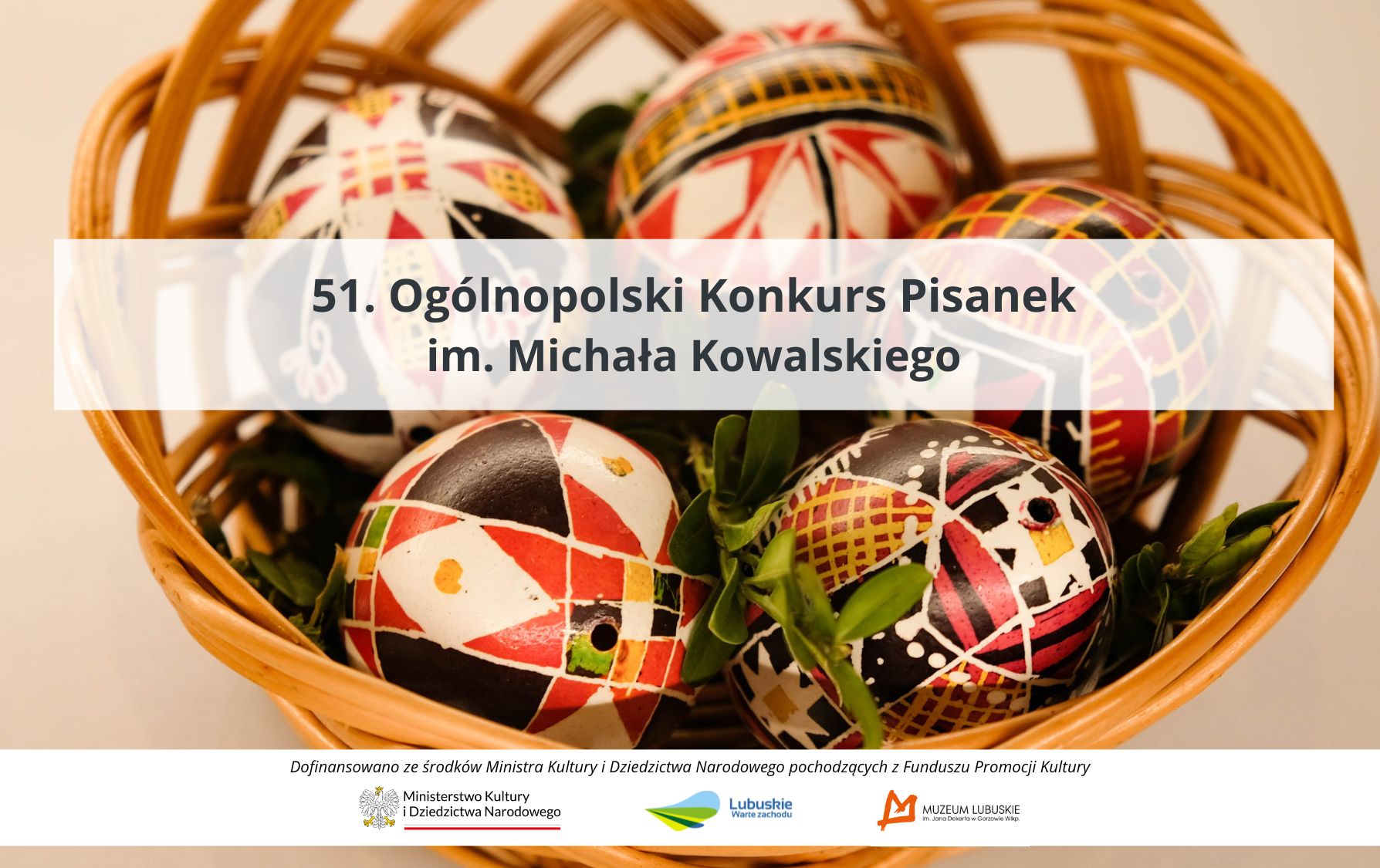 51. Ogólnopolski Konkurs Pisanek im. Michała Kowalskiego