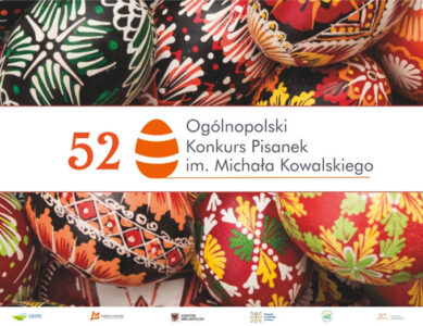 52. Ogólnopolski Konkurs Pisanek im. Michała Kowalskiego